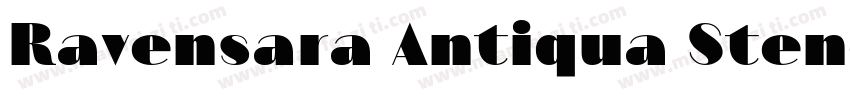 Ravensara Antiqua Stencil字体转换